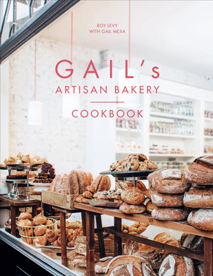 Gail s Artisan Bakery Cookbook Hardcover Bookshop Santa Cruz