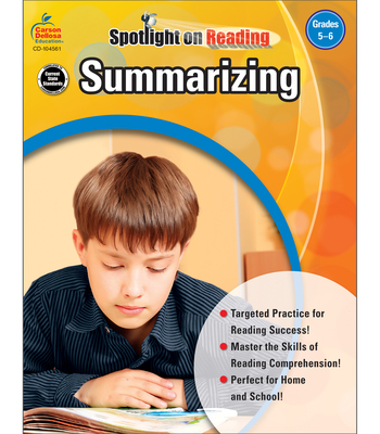 Summarizing, Grades 5 - 6 (Spotlight on Reading) By Frank Schaffer Publications (Compiled by) Cover Image