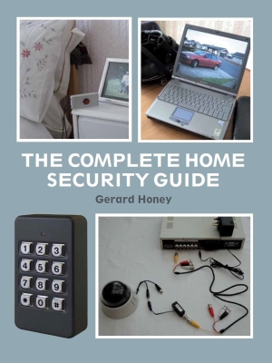 The Complete Home Security Guide Cover Image