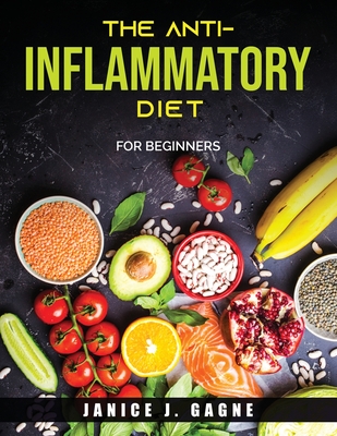 The Anti-Inflammatory Diet: For Beginners Cover Image