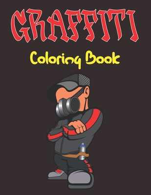 Graffiti Coloring Book [Book]