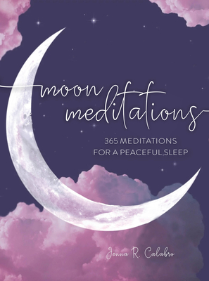 Moon Meditations: 365 Nighttime Reflections for a Peaceful Sleep (Daily Gratitude) Cover Image