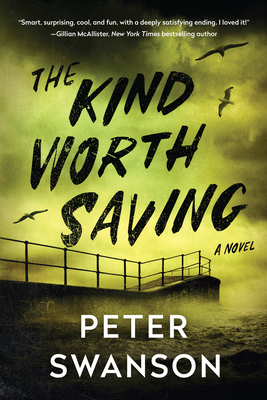 The Kind Worth Saving: A Novel Cover Image