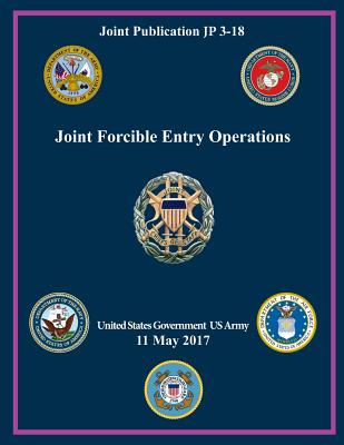 Joint Publication JP 3-18 Joint Forcible Entry Operations | Hooked