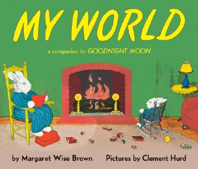 My World: A Companion to Goodnight Moon Cover Image
