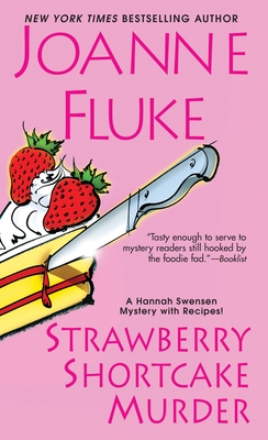 Strawberry Shortcake Murder: A Hannah Swensen Mystery Cover Image