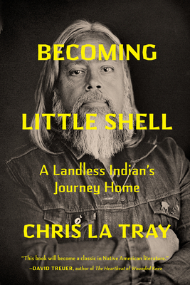 Becoming Little Shell: A Landless Indian's Journey Home Cover Image