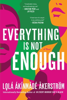 Everything Is Not Enough: A Novel Cover Image
