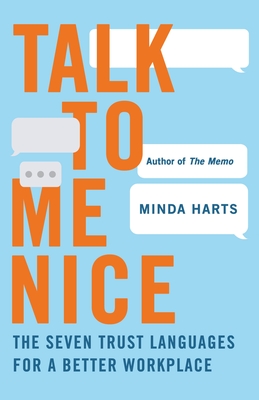 Talk to Me Nice: The Seven Trust Languages for a Better Workplace By Minda Harts Cover Image
