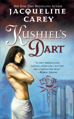 Cover for Kushiel's Dart (Kushiel's Legacy #1)