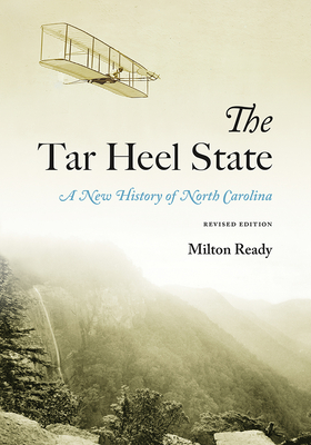 The Tar Heel State: A New History of North Carolina Cover Image