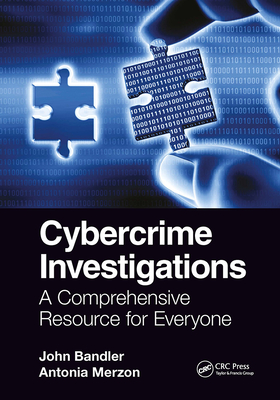 Cybercrime Investigations: A Comprehensive Resource for Everyone Cover Image