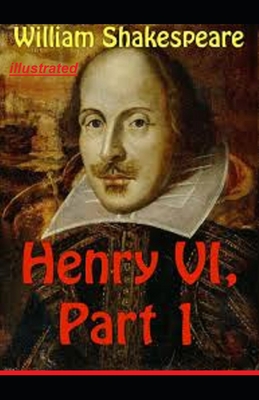 Cover for Henry VI, Part 1 illustrated
