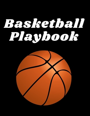 Basketball Playbook: Cute basketball playbook for coach, 6x9 basketball palybook 120 pages By Modern Books Cover Image