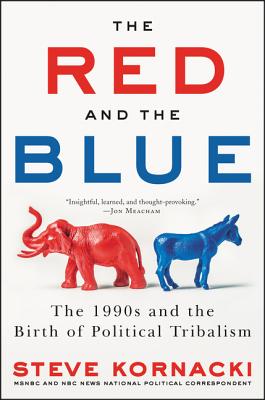 The Red and the Blue: The 1990s and the Birth of Political Tribalism Cover Image