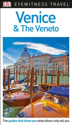 DK Eyewitness Venice and the Veneto: 2018 (Travel Guide) Cover Image