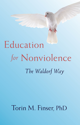 Education for Nonviolence: The Waldorf Way Cover Image