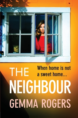 The Neighbour By Gemma Rogers Cover Image