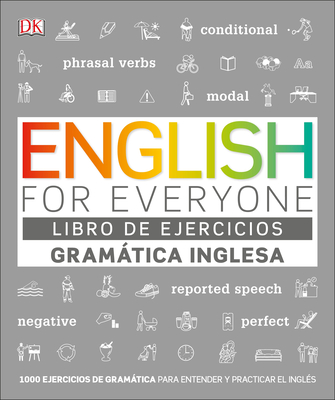 English For Everyone Gramática Inglesa. El libro de ejercicios: Más de 1000 ejercicios para entender y practicar el inglés (DK English for Everyone) Cover Image