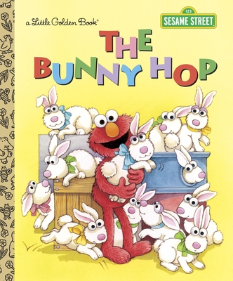 The Bunny Hop (Sesame Street) (Little Golden Book) By Sarah Albee, Maggie Swanson (Illustrator) Cover Image
