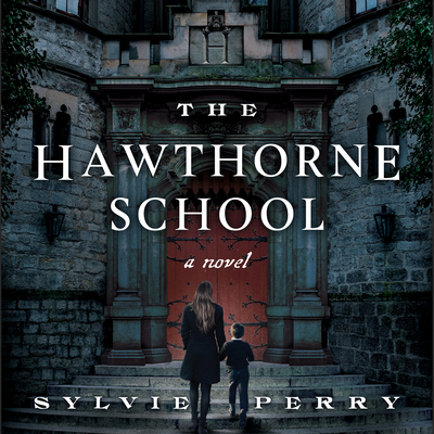 The Hawthorne School By Sylvie Perry, Nan McNamara (Read by) Cover Image