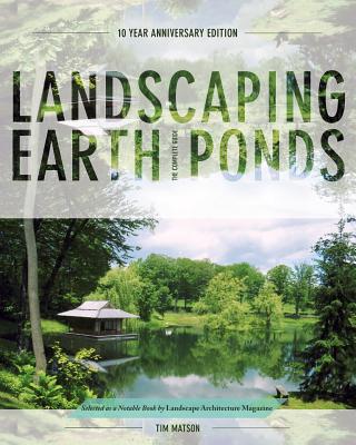 Landscaping Earth Ponds: The Complete Guide Cover Image