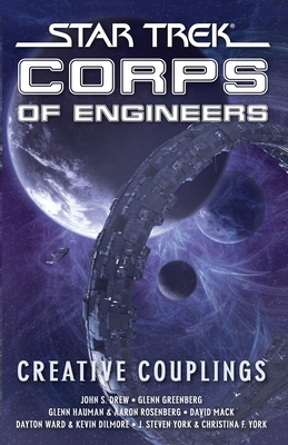 Star Trek: Corps of Engineers: Creative Couplings (Star Trek: Starfleet Corps of Engineers) By David Mack Cover Image