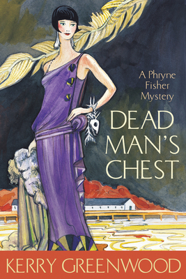 Dead Man's Chest: A Phryne Fisher Mystery (Phryne Fisher Mysteries #18) By Kerry Greenwood Cover Image
