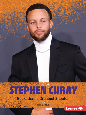 Stephen Curry: Basketball's Greatest Shooter (Gateway Biographies) Cover Image