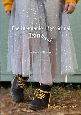 The Inevitable Highschool Heartbreak: A Book of Poems Cover Image