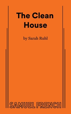 The Clean House By Sarah Ruhl Cover Image