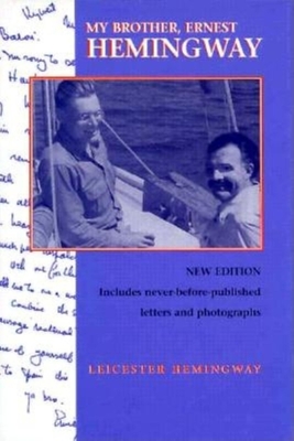 My Brother, Ernest Hemingway, Third Edition
