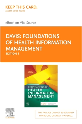 Foundations of Health Information Management - Elsevier eBook on Vitalsource (Retail Access Card) Cover Image