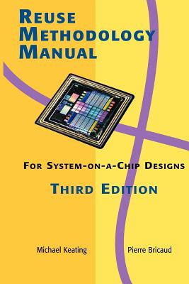 Reuse Methodology Manual for System-On-A-Chip Designs By Pierre Bricaud Cover Image