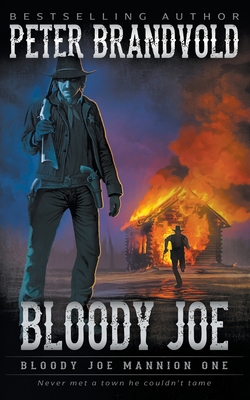 Bloody Joe: Classic Western Series (Bloody Joe Mannion #1)