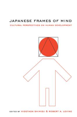 Japanese Frames of Mind: Cultural Perspectives on Human Development Cover Image