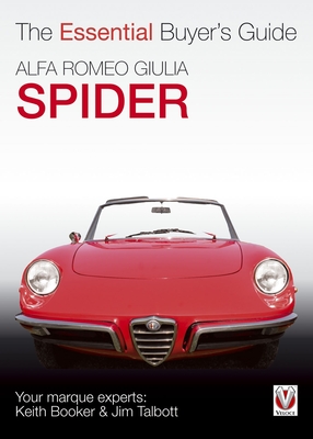 Alfa Romeo Giulia Spider:  The Essential Buyer's Guide Cover Image