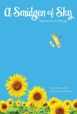 A Smidgen of Sky By Dianna Dorisi Winget Cover Image