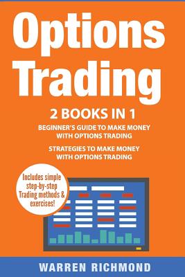 Options Trading: 2 Books in 1: Beginner's Guide + Strategies to Make Money with Options Trading Cover Image