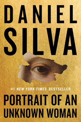 Portrait of an Unknown Woman: A Novel By Daniel Silva Cover Image