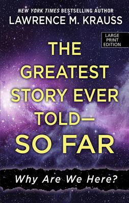 The Greatest Story Ever Told - So Far: Why Are We Here? Cover Image