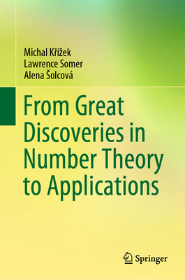From Great Discoveries in Number Theory to Applications Cover Image
