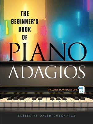 The Beginner's Book of Piano Adagios: Includes MP3 Download Link (Dover Classical Piano Music)