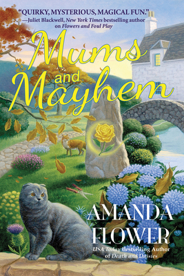 Mums and Mayhem: A Magic Garden Mystery By Amanda Flower Cover Image