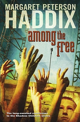 Among the Free (Shadow Children #7) Cover Image