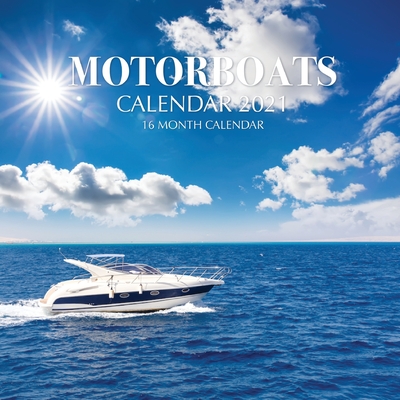 Motor Boats Calendar 2021: 16 Month Calendar By Golden Print Cover Image