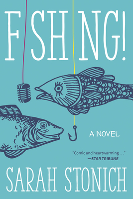 Cover for Fishing!: A Novel