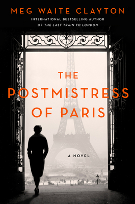 The Postmistress of Paris: A Novel