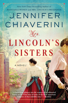 Mrs. Lincoln's Sisters: A Novel Cover Image