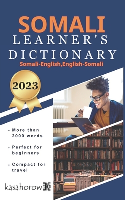 Somali Learner's Dictionary: Somali-English, English-Somali (Creating Safety with Somali #3)